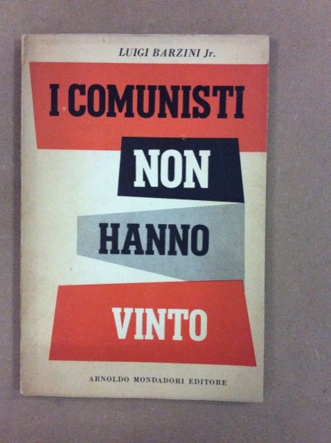I COMUNISTI NON HANNO VINTO.