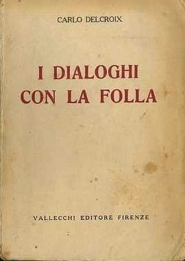 I DIALOGHI CON LA FOLLA.