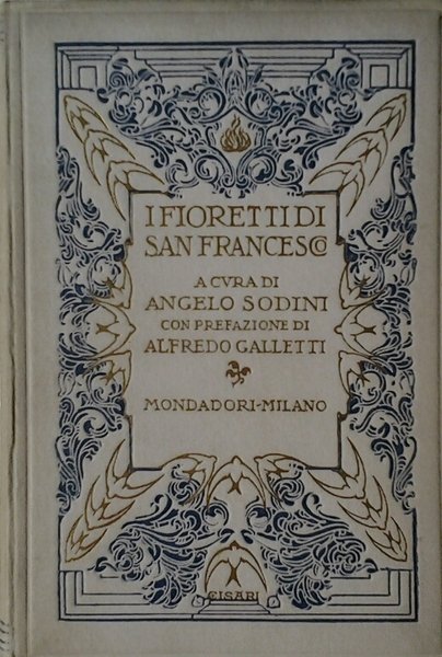 I FIORETTI DI SAN FRANCESCO.