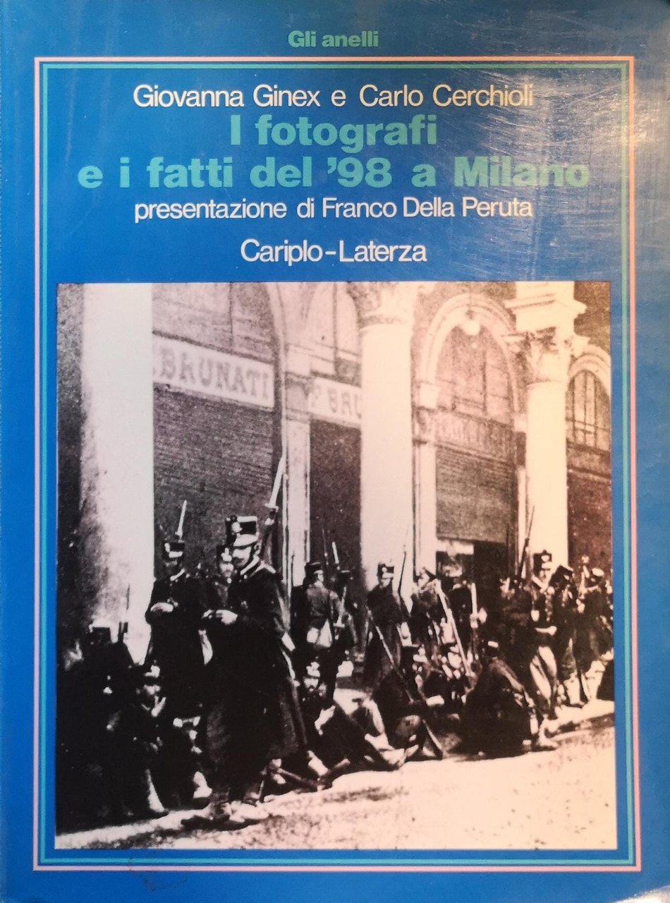 I FOTOGRAFI E I FATTI DEL '98 A MILANO. - … | Immagine principale