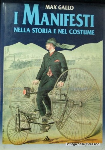 I MANIFESTI NELLA STORIA E NEL COSTUME. - Analisi critica …