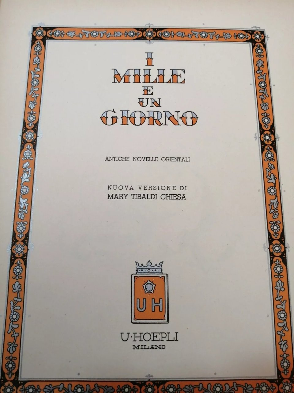 I MILLE E UN GIORNO. - Antiche novelle orientali. Nuova …
