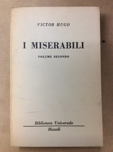 I MISERABILI. VOLUME SECONDO.