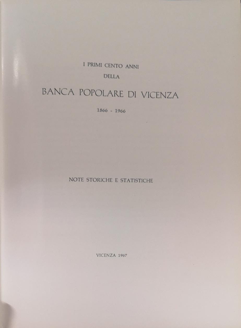 I PRIMI CENTO ANNI DELLA BANCA POPOLARE DI VICENZA 1866-1966. … | Immagine principale