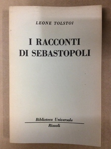 I RACCONTI DI SEBASTOPOLI.