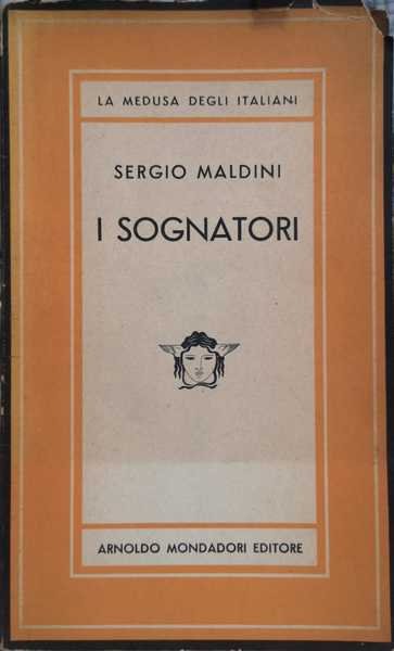 I SOGNATORI: ROMANZO.