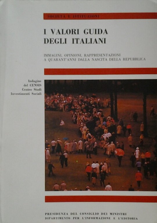 I VALORI GUIDA DEGLI ITALIANI. - Immagini, opinioni, rappresentazioni a …