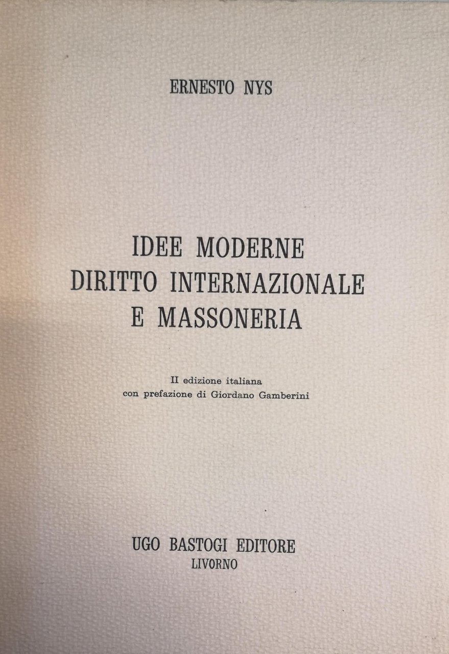 IDEE MODERNE DIRITTO INTERNAZIONALE E MASSONERIA.