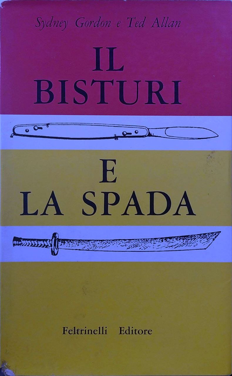 IL BISTURI E LA SPADA. - La storia del dottor …