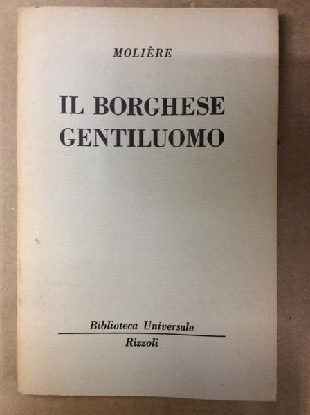 IL BORGHESE GENTILUOMO.