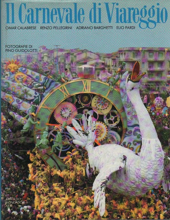 IL CARNEVALE DI VIAREGGIO.