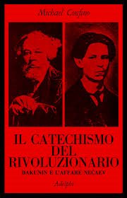 IL CATECHISMO DEL RIVOLUZIONARIO. BAKUNIN E L'AFFARE NECAEV. | Immagine principale