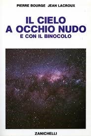 IL CIELO A OCCHIO NUDO E CON IL BINOCOLO.