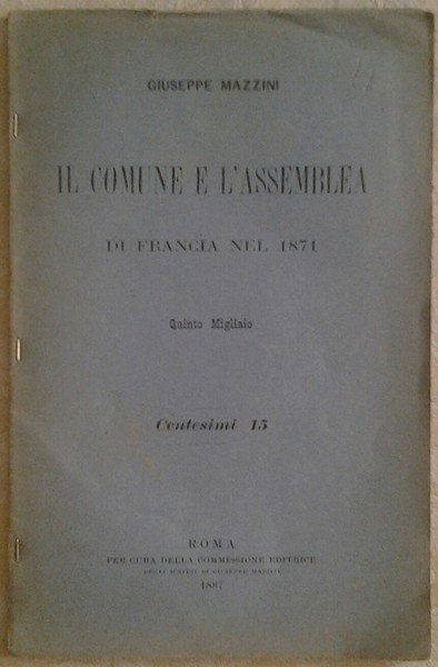 IL COMUNE E L'ASSEMBLEA DI FRANCIA NEL 1871.