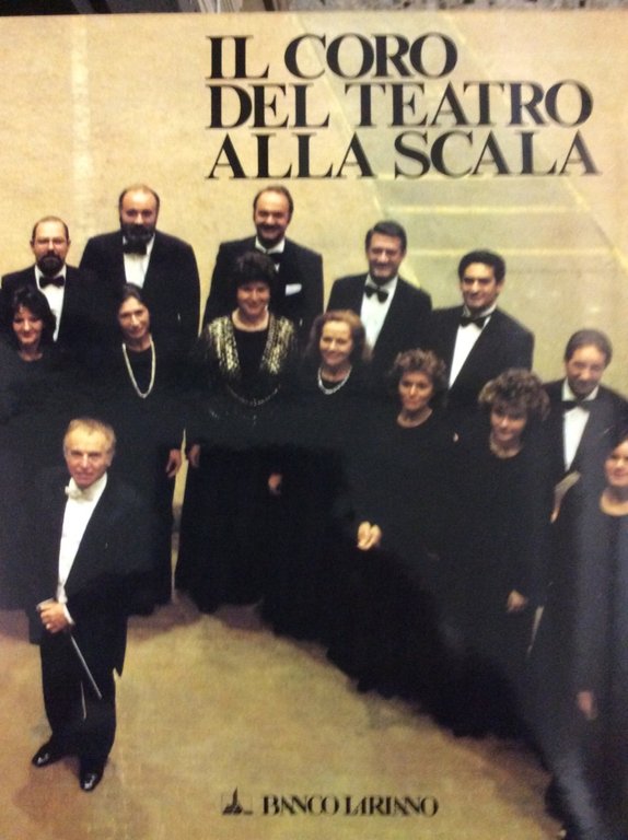 IL CORO DEL TEATRO ALLA SCALA.