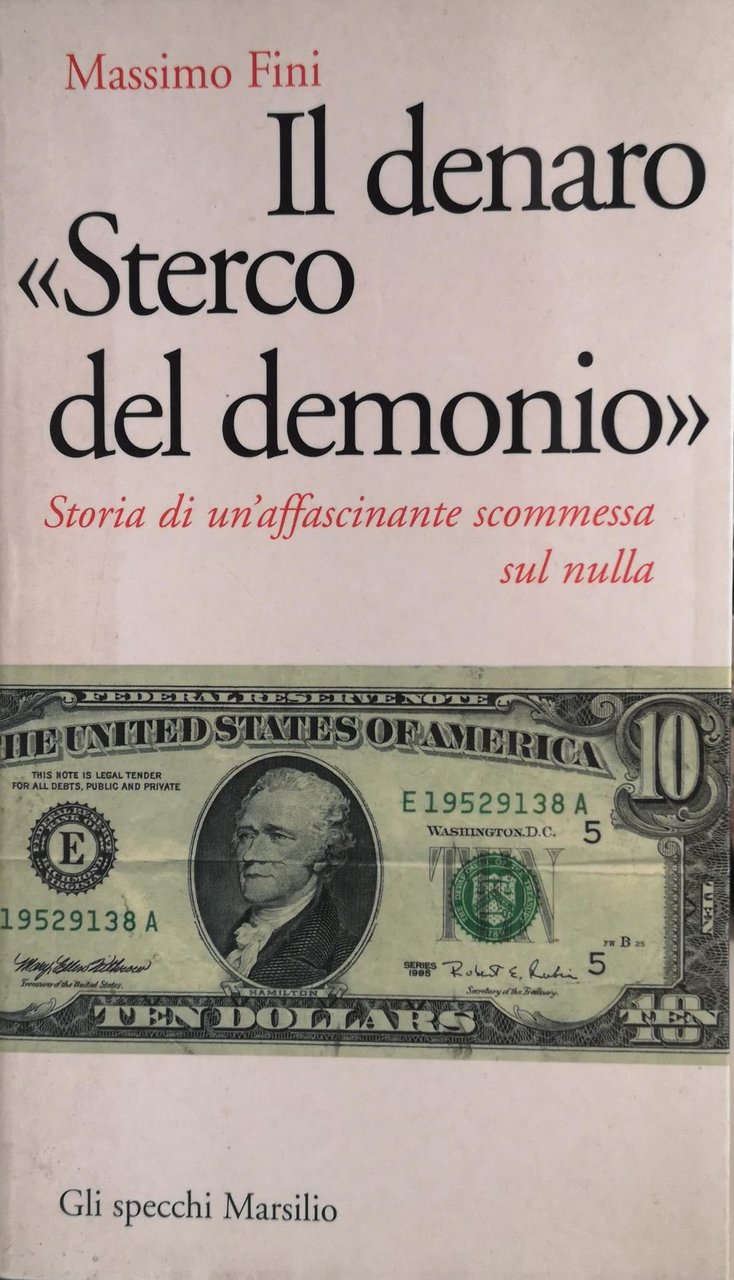 IL DENARO «STERCO DEL DEMONIO». STORIA DI UN'AFFASCINANTE SCOMMESSA SUL …