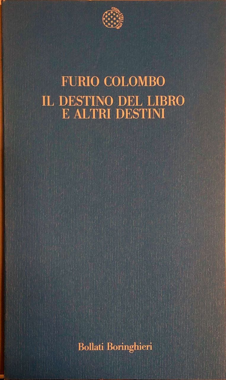 IL DESTINO DEL LIBRO E ALTRI DESTINI.