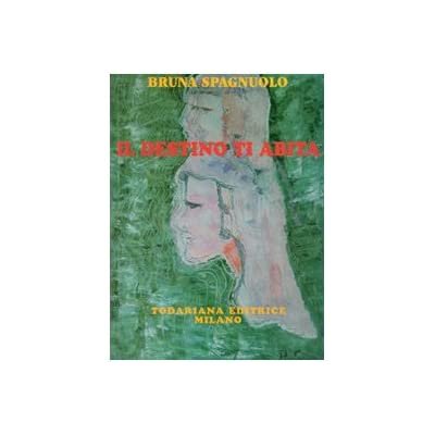 IL DESTINO TI ABITA.