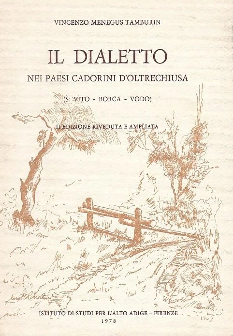 IL DIALETTO DEI PAESI CADORINI D'OLTRECHIUSA. - S. Vito - … | Immagine principale