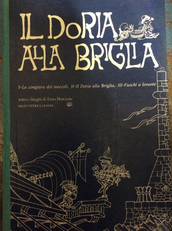 IL DORIA ALLA BRIGLIA. - Volume III: La Congiura Dei …