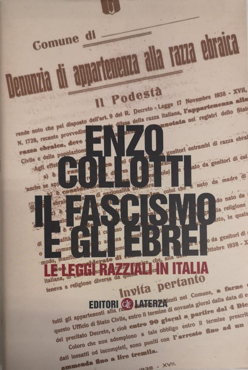 IL FASCISMO E GLI EBREI. LE LEGGI RAZZIALI IN ITALIA.
