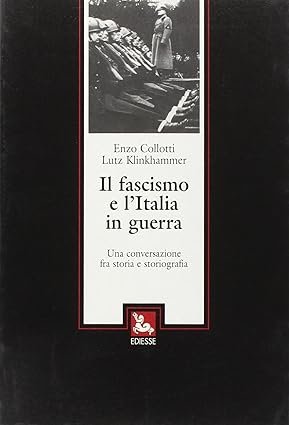 IL FASCISMO E L'ITALIA IN GUERRA : UNA CONVERSAZIONE FRA … | Immagine Gallery 2