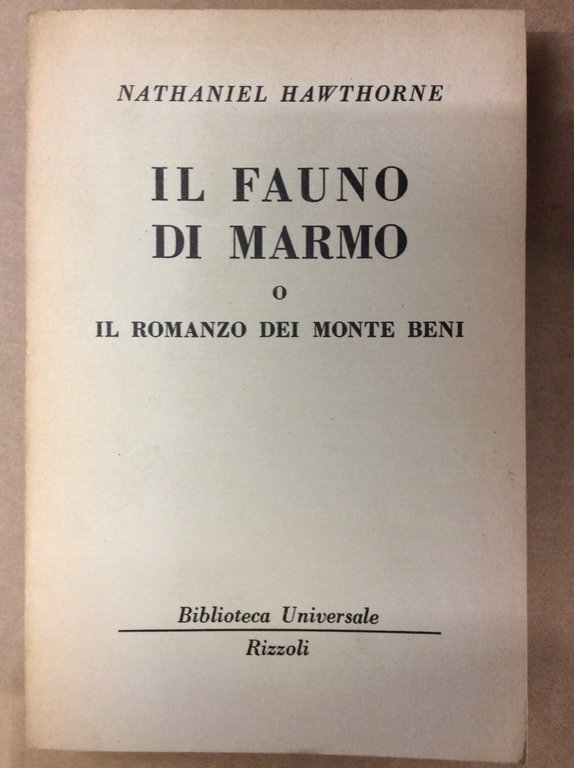 IL FAUNO DI MARMO, OVVERO IL ROMANZO DEI MONTE BENI.