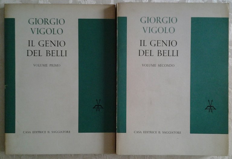 IL GENIO DEL BELLI. VOLUME PRIMO. ESPERIENZA BELLIANA. SAGGIO SUL …