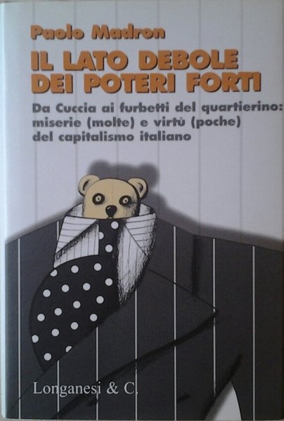 IL LATO DEBOLE DEI POTERI FORTI. - Da Cuccia ai …