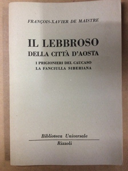 IL LEBBROSO DELLA CITTA' D'AOSTA - I PRIGIONIERI DEL CAUCASO …