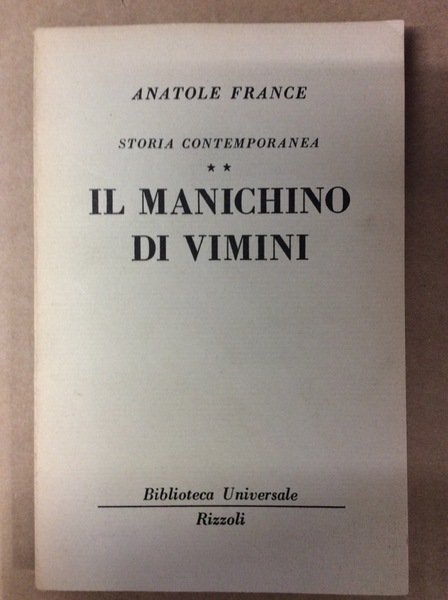 IL MANICHINO DI VIMINI (STORIA CONTEMPORANEA, II).