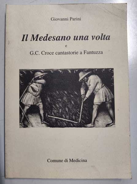 IL MEDESANO UNA VOLTA E G. C. CROCE CANTASTORIE A …