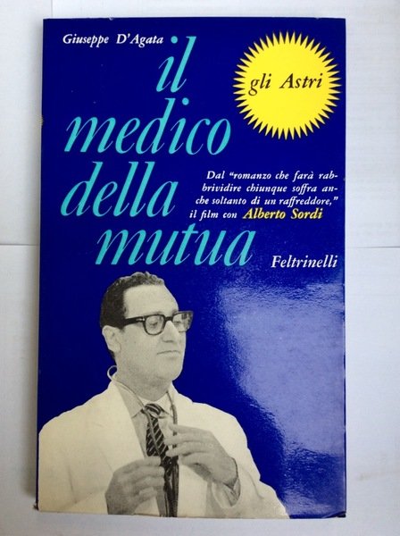 IL MEDICO DELLA MUTUA. - Romanzo.