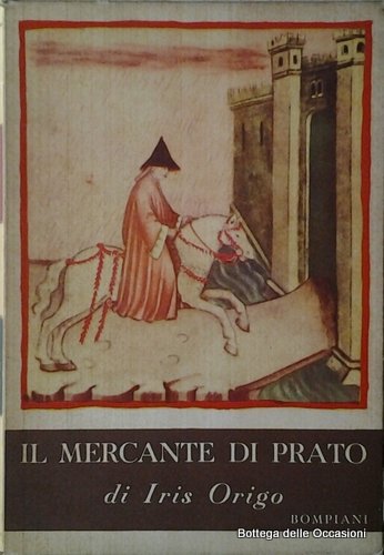 IL MERCANTE DI PRATO. - Francesco di Marco Datini. Prefaz. …