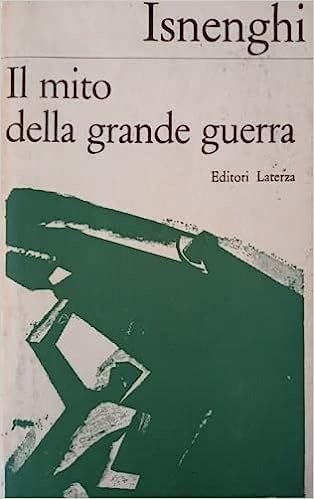 IL MITO DELLA GRANDE GUERRA DA MARINETTI A MALAPARTE.