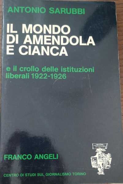 IL MONDO DI AMENDOLA E CIANCA E IL CROLLO DELLE …