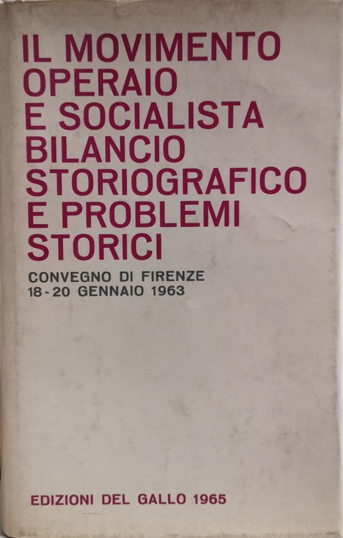 IL MOVIMENTO OPERAIO E SOCIALISTA : BILANCIO STORIOGRAFICO E PROBLEMI … | Immagine Gallery 2