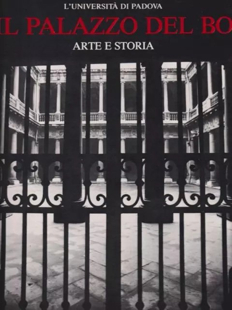 IL PALAZZO DEL BO. L'UNIVERSITA' DI PADOVA. - Arte e …