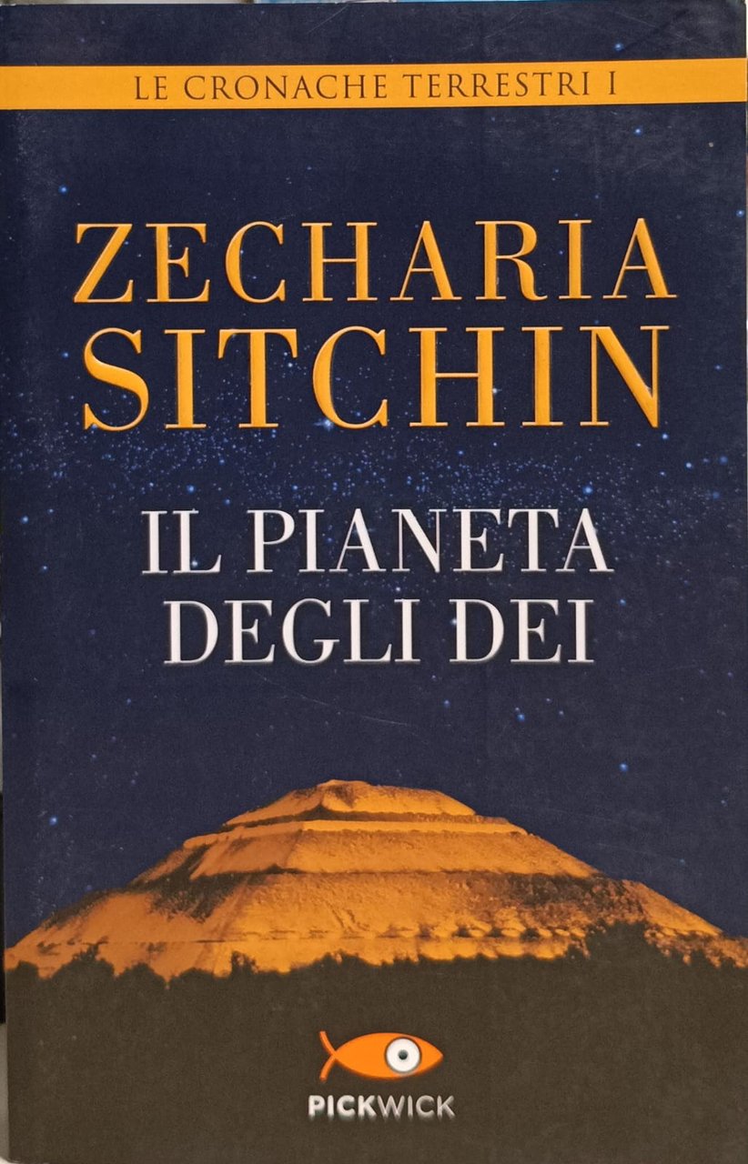 IL PIANETA DEGLI DEI. LE CRONACHE TERRESTRI.