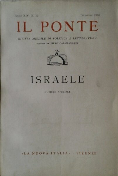 IL PONTE. ANNO XIV - N. 12 (DICEMBRE 1958): ISRAELE.