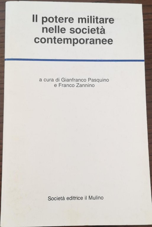 IL POTERE MILITARE NELLE SOCIETA' CONTEMPORANEE. | Immagine Gallery 2