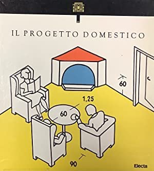 IL PROGETTO DOMESTICO : LA CASA DELL'UOMO : ARCHETIPI E …