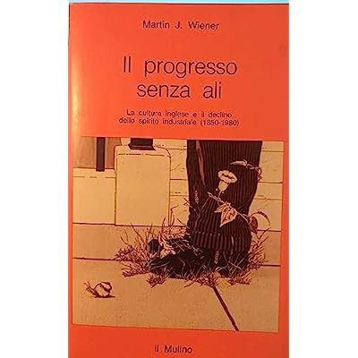 IL PROGRESSO SENZA ALI : LA CULTURA INGLESE E IL … | Immagine Gallery 2