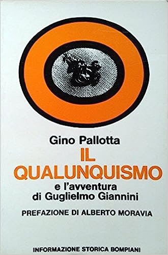 IL QUALUNQUISMO E L'AVVENTURA DI GUGLIELMO GIANNINI. - Prefazione di … | Immagine Gallery 2