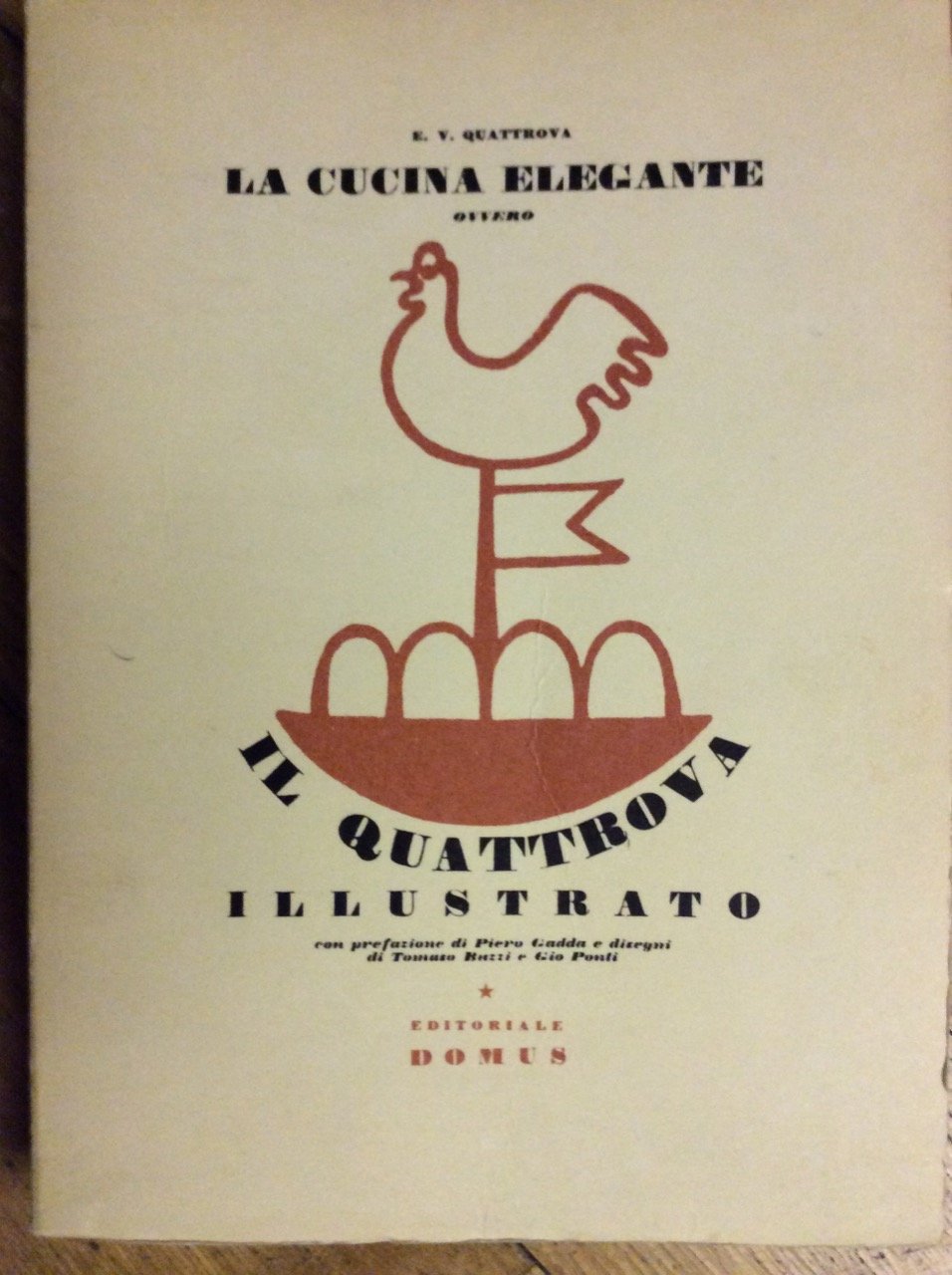 IL QUATTROVA ILLUSTRATO OVVERO LA CUCINA ELEGANTE. - Con prefazione …