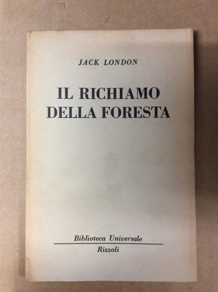 IL RICHIAMO DELLA FORESTA.