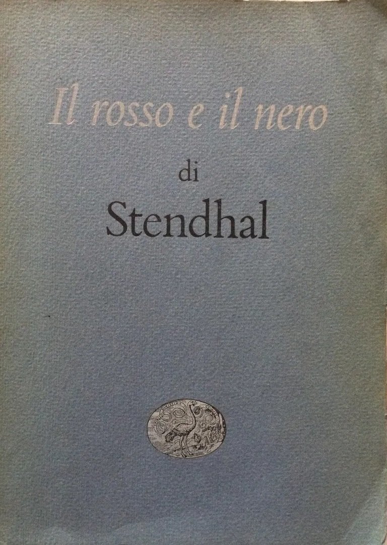 IL ROSSO E IL NERO : CRONACA DEL 1830. - …