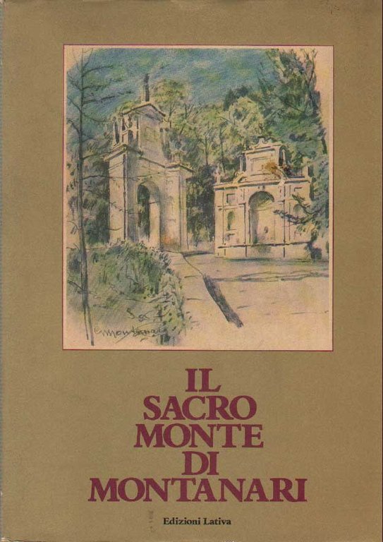 IL SACRO MONTE DI MONTANARI.