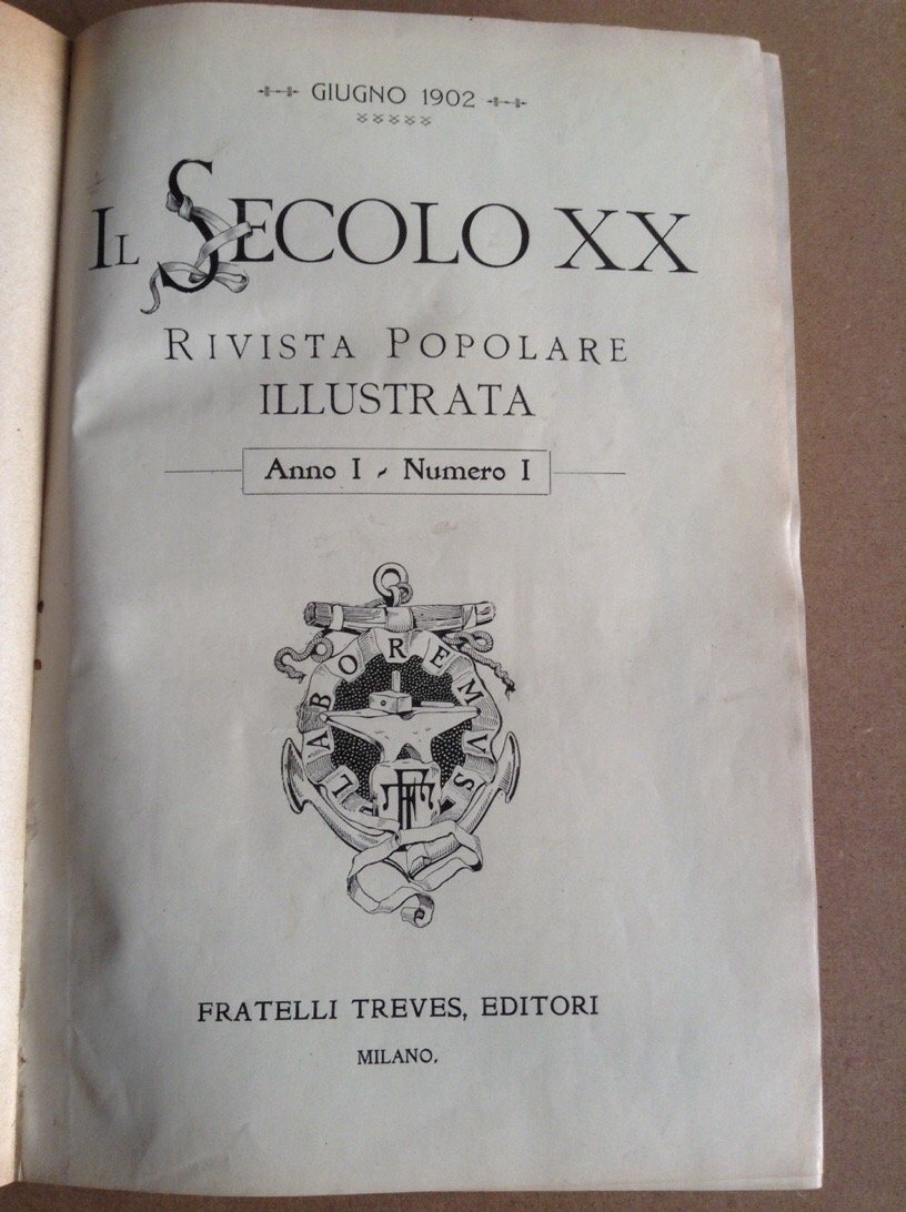 IL SECOLO XX. - Rivista Popolare Illustrata.