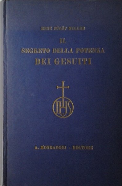 IL SEGRETO DELLA POTENZA DEI GESUITI.